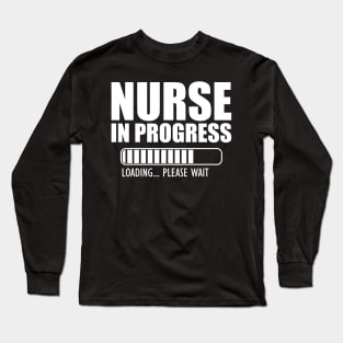 Nurse in progress loading w Long Sleeve T-Shirt